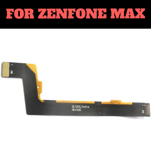 Brand New LCD Display FPC Main Motherboard Sub Board Connector Flex Cable Patta Ribbon For Asus Zenfone Max ZC550KL Z010DD QL1503_Fm01d